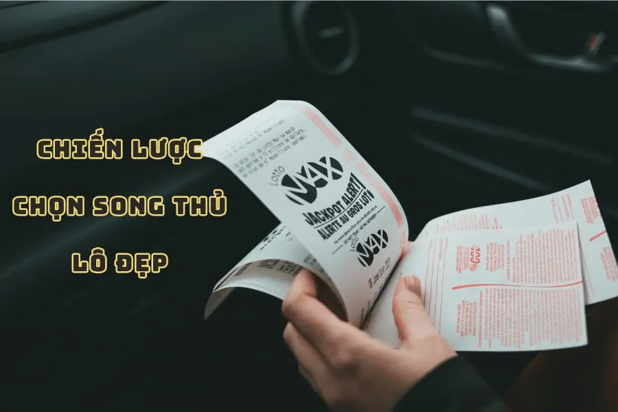 chiến lược chọn song thủ lô đẹp