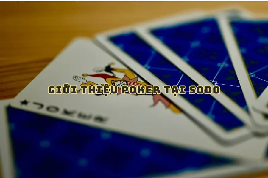 giới thiệu poker tại sodo