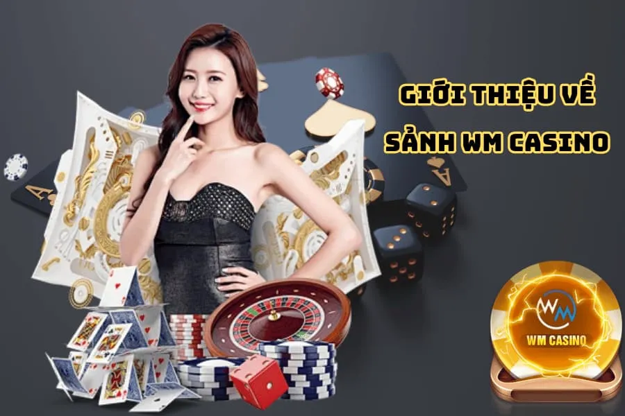 giới thiệu sảnh wm casino tại sodo