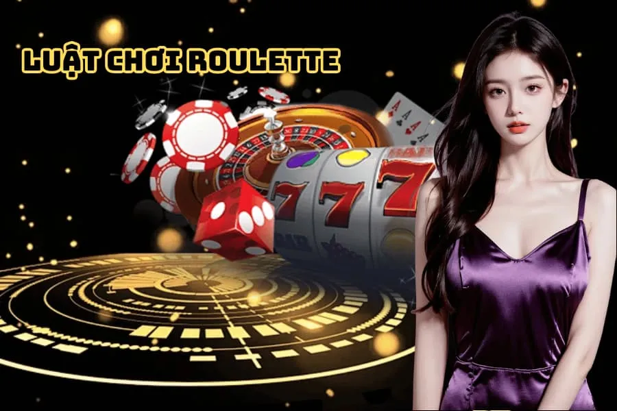 luật chơi roulette