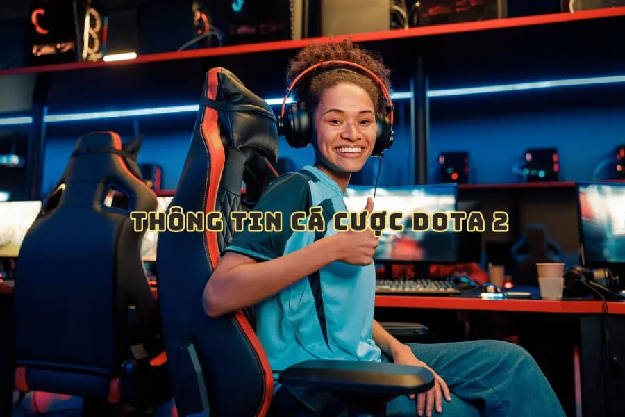 thông tin cá cược dota 2